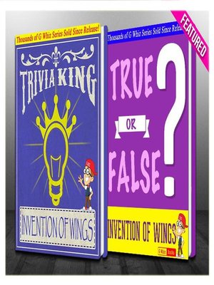 cover image of The Invention of Wings--True or False? & Trivia King!